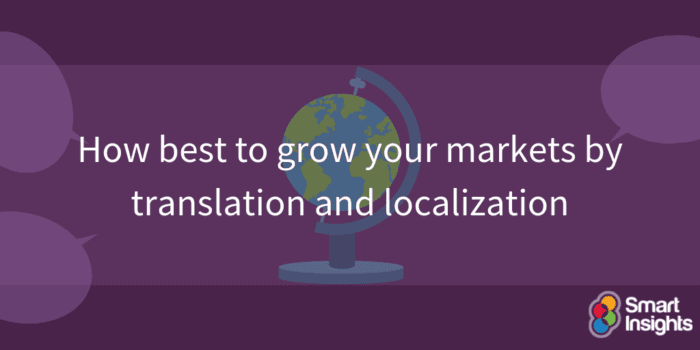 How Best To Grow Your Markets By Translation And Localization | Smart ...